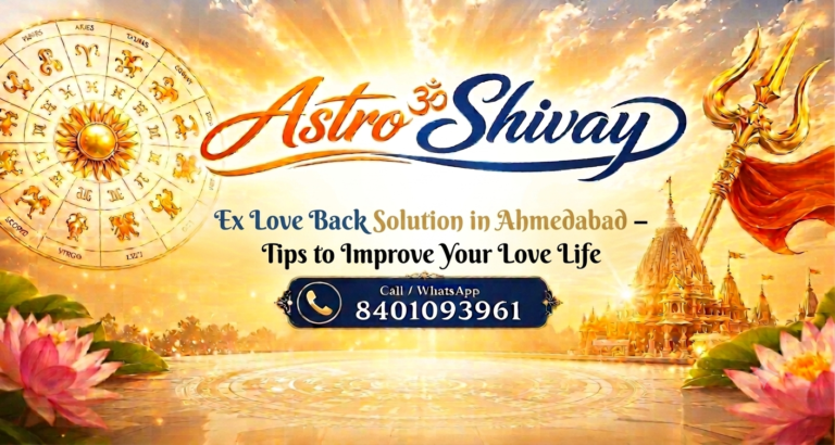 Ex Love Back Solution in Ahmedabad